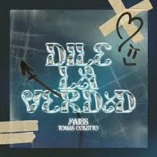 Portada del tema musical Dile la verdad de James Rosello